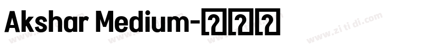 Akshar Medium字体转换